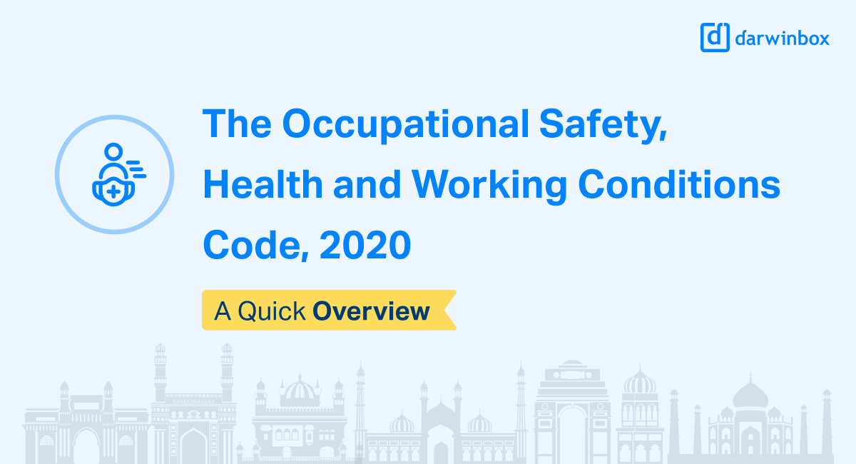 The Occupational Safety Health And Working Conditions Code 2020 A Quick Overview 